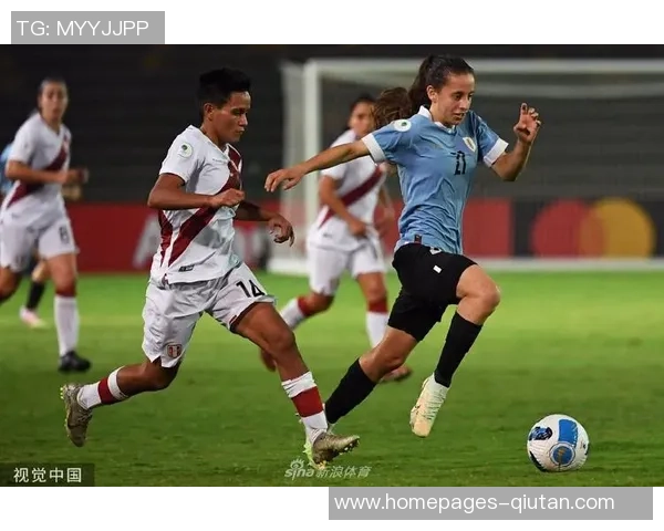 乌拉圭女足迎战秘鲁女足激战在即期待精彩对决与精彩进球